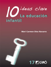 10 ideas clave. La educación infantil