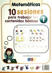 10 Sesiones para trabajar los contenidos básicos 1 de Grupo Editorial Universitario