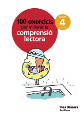 100 Exercicis per millorar la comprensió lectora, 4º Primària de Santillana, S. L.