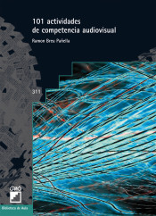 101 Actividades de competencia audiovisual de Grao