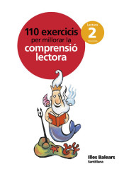 110 EXERCICIS PER MILLORAR LA COMPRENSIO LECTORA 2 PRIMARIA de Santillana, S. L.