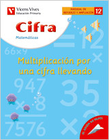 12. Cifra Multiplicación por una cifra llevando de VICENS VIVES PRIMARIA S.A.