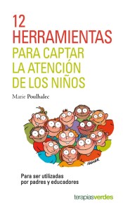 12 herramientas para captar la atención de los niños. de Terapias Verdes