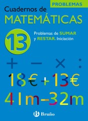 13 Problemas de sumar y restar. Iniciación de Editorial Bruño