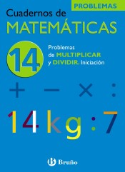 14 Problemas de multiplicar y dividir. Iniciación de Editorial Bruño