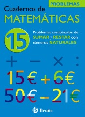 15 Problemas combinados de sumar y restar con números naturales de Editorial Bruño