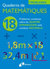 18 Problemes combinats sobre les 4 operacions amb decimals de Editorial Brúixola