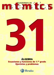 31 Ecuaciones y funciones de primer grado Ejercicios y problemas