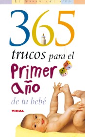 365 Trucos para el primer año de tu bebé