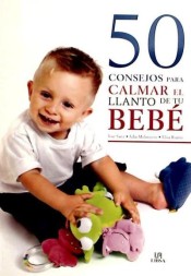 50 CONSEJOS PARA CALMAR EL LLANTO DE TU BEBE