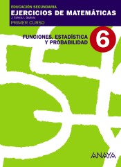 6. Funciones, Estadística y Probabilidad. de Anaya