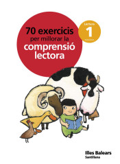 70 EXERCICIS PER MILLORAR LA COMPRENSIO LECTORA 1 PRIMARIA de Santillana, S. L.