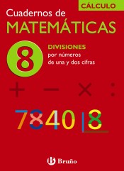 8 Divisiones por números de una y dos cifras de Editorial Bruño