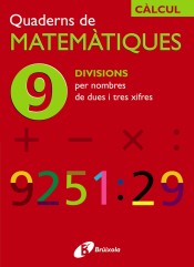 9 Divisions per nombres de dues i tres xifres