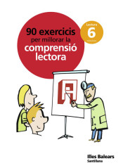 90 Exercicis per mellorar la comprensió lectora, 6º Primària