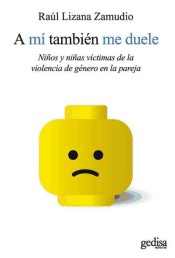 A mí también me duele: niños y niñas víctimas de la violencia de género en la pareja de Editorial Gedisa, S.A.