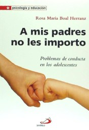 A mis padres no les importo: Problemas de conducta en los adolescentes