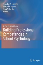 A Practical Guide to Building Professional Competencies in School Psychology
