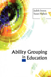 Ability Grouping in Education de Sage Publications UK