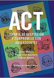 Act: Terapia De Aceptacion Y Compromiso Con Adolescentes de AKADIA EDITORIAL