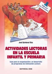 Actividades lectoras en la escuela infantil y primaria - 3ª edición. de CCS