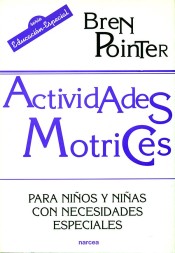 ACTIVIDADES MOTRICES PARA NIÑOS Y NIÑAS CON NECESIDADES ESPECIALES