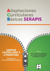 Adaptaciones Curriculares Básicas Serapis. Lengua Castellana y Literatura, 1 Educación Primaria de Ciencias Educacion Preescolar Y Especial