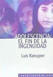 Adolescencia: el fin de la ingenuidad de Lumen Editorial