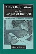 Affect Regulation and the Origin of The Self de Lawrence Erlbaum Associates Inc,us