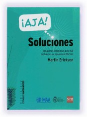 ¡Ajá! Soluciones: soluciones ingeniosas para 100 problemas en apariencia difíciles