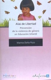 Alas de libertad: prevención de la violengia de género en educación infantil de Editorial Mad, S.L.