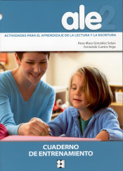 ALE 2, actividades para el aprendizaje de la lectura y escritura. Cuaderno de entrenamiento de Ciencias de la Educación Preescolar y Especial