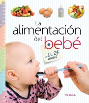 Alimentación del bebé de 0 a 24 meses de Tikal Ediciones 