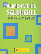 Alimentación saludable. Guía para las familias de Ministerio de Educación y Formación Profesional