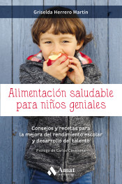 Alimentación saludable para niños geniales de Amat Editorial