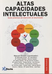 Altas capacidades intelectuales : guía práctica de atención en el aula y en casa de Editorial Altaria