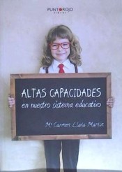 Altas capacidades en nuestro sistema educativo de Punto Rojo Libros