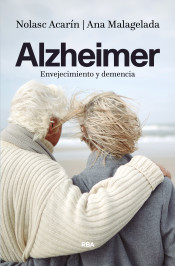 Alzheimer: envejecimiento y demencia de RBA Libros