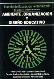 Ambiente, organización y diseño educativo