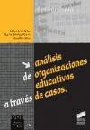 Análisis de organizaciones educativas a través de casos