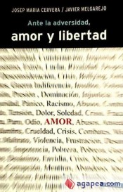 Ante la adversidad, amor y libertad