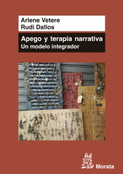 Apego y Terapia Narrativa: un modelo integrador de Ediciones Morata, S.L.