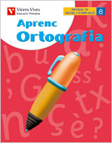 Aprenc Ortografia 8 Comunitat Valenciana. Llengua I de VICENS VIVES PRIMARIA S.A.