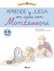 Aprende y juega en casa con Montessori (5 años). Tu cuaderno de vacaciones