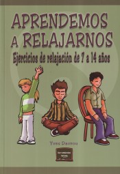 APRENDEMOS A RELAJARNOS. Ejercicios de relajación de 7 a 14 años de Narcea Ediciones