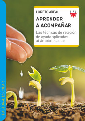 Aprender a acompañar: Las técnicas de relación de ayuda aplicadas al ámbito escolar de PPC Editorial 