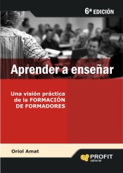 Aprender a enseñar: una visión práctica de la formación de formadores de Bresca Editorial, S.L.