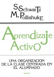 APRENDIZAJE ACTIVO. Una organización de la clase centrada en el alumnado