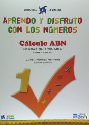 Aprendo y disfruto con los números, 1. Cáculo abn, Educación Primaria de La Calesa