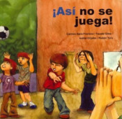 ¡Asi no se juega! de Ciencias de la Educación Preescolar y Especial